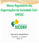 Marco Regulatório das Organizações da Sociedade Civil – MROSC